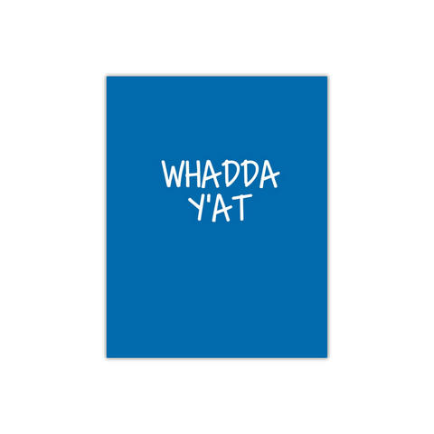 Whadda Y'at Greeting Card