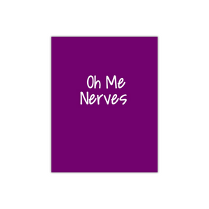 Oh me nerves Greeting Card