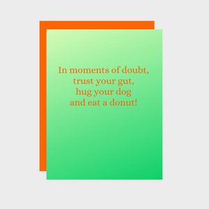 In moments of doubt